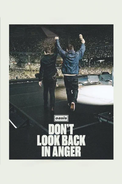 Oasis: Don't Look Back in Anger poster