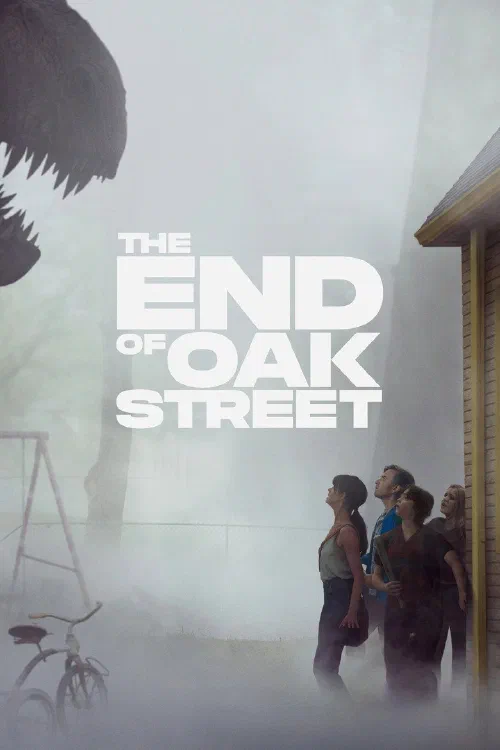 The End of Oak Street poster